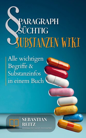 Paragraph Süchtig ¿ Substanzen Wiki