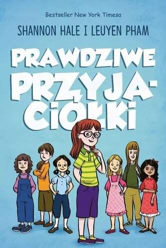 Prawdziwe przyjaciółki. Tom 1 wyd. 2024