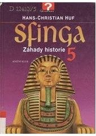 Sfinga: záhady historie 5