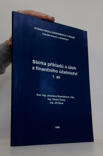 Sbírka příkladů a úloh z finančního účetnictví I. díl