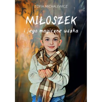 Miłoszek i jego magiczne uszka