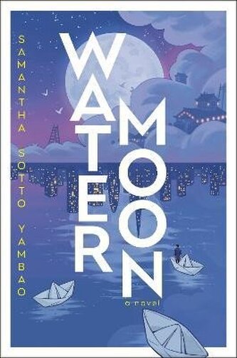 Water Moon: A Novel