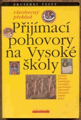 Přijímací pohovory na vysoké školy všeobecný přehled, zkušební t