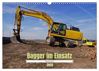 Bagger im Einsatz (Wandkalender 2025 DIN A3 quer), CALVENDO Monatskalender