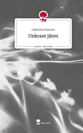Unkraut jäten. Life is a Story - story.one