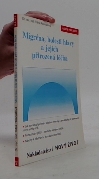 Migréna, bolesti hlavy a jejich přirozená léčba