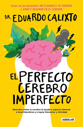 El Perfecto Cerebro Imperfecto / The Perfect Imperfect Brain