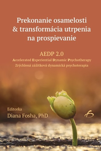 Prekonanie osamelosti & transformácia utrpenia na prospievanie Prekonanie osamelosti & transformácia utrpenia na prospievanie