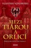 Mezi tiárou a orlicí - Příběh prvního českého krále Vratislava I.