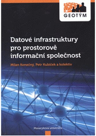 Datové infrastruktury pro prostorově informační společnost