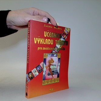 Učebnice výkladu tarotu pro začátečníky i pokročilé