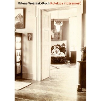 Kolekcja i tożsamość Kolekcja i tożsamość