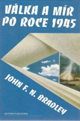 Válka a mír po roce 1945 dějiny vztahů mezi Sovětským svazem a Z