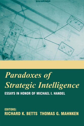 Paradoxes of Strategic Intelligence Paradoxes of Strategic Intelligence