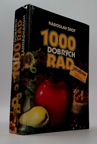 1000 dobrých rad zahrádkářům