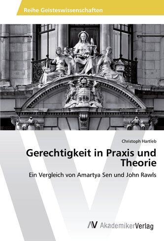 Gerechtigkeit in Praxis und Theorie