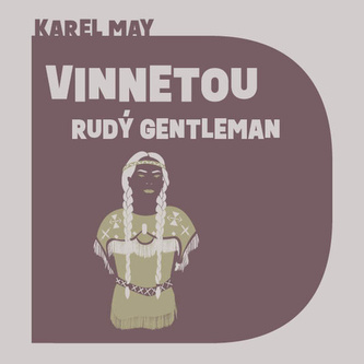 Vinnetou - Rudý gentleman