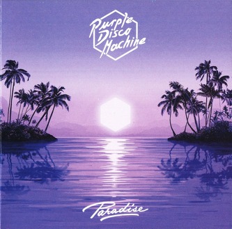 PURPLE DISCO MACHINE  PARADISE