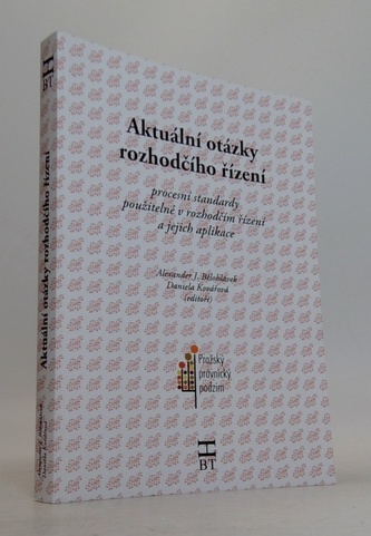 Aktuální otázky rozhodčího řízení Procesní standardy použitelné