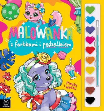 Pieski i kotki. Malowanka z farbkami i pędzelkiem Pieski i kotki. Malowanka z farbkami i pędzelkiem