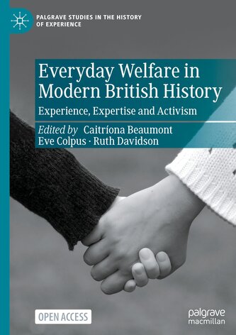 Everyday Welfare in Modern British History