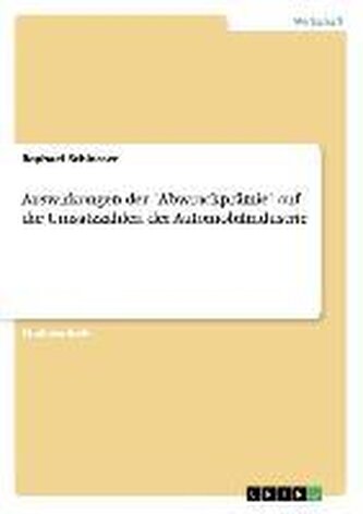 Auswirkungen der "Abwrackprämie" auf die Umsatzzahlen der Automobilindustrie Auswirkungen der "Abwrackprämie" auf die Umsatzzahlen der Automobilindustrie