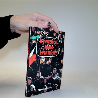 Revoluce nebo spiknutí?