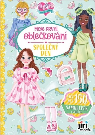 Moje první oblečkování Nejlepší kamarádky Společný den