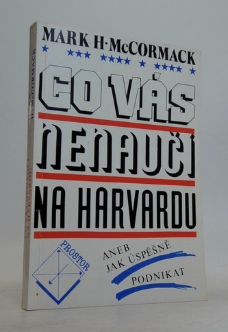 Co vás nenaučí na Harvardu