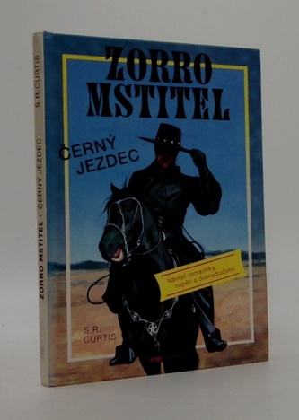 Zorro mstitel- černý jezdec
