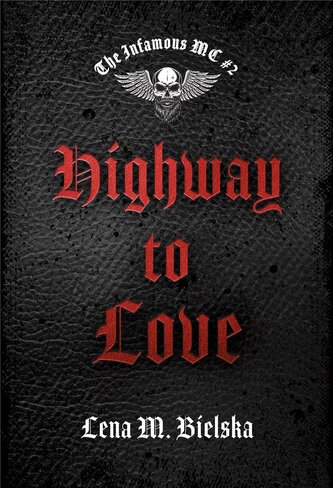 The Infamous MC T.2 Highway to Love