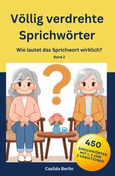 Völlig verdrehte Sprichwörter