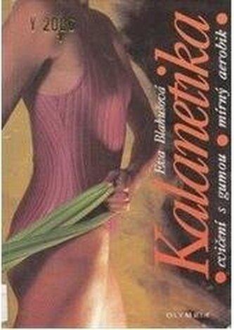 Kalanetika cvičení s gumou : mírný aerobik