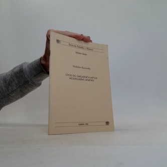 Úvod do základních metod molekulární genetiky