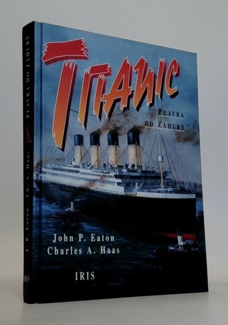 Titanic Plavba do Zahuby