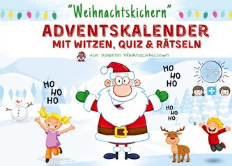 Weihnachtskichern - Adventskalender mit Witzen, Quiz & Rätseln