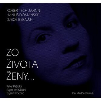 Klaudia Dernerová: Zo života ženy...