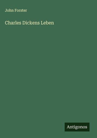 Charles Dickens Leben
