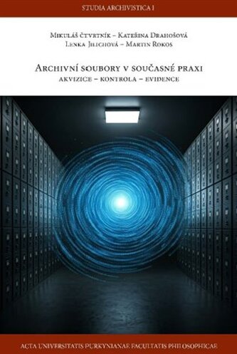 Archivní soubory v současné praxi