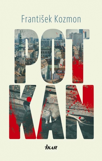 Potkan (František Kozmon, 2016) Potkan (František Kozmon, 2016)