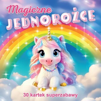Magiczne jednorożce 30 kartek superzabawy Magiczne jednorożce 30 kartek superzabawy