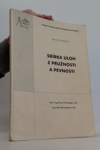 Sbírka úloh z pružnosti a pevnosti