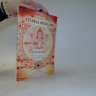 Interpretace Aštanga Hridajam: Sútrasthán (Díl 1/20, Kapitoly 1-