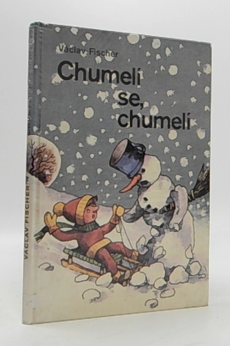 Chumelí se, chumelí