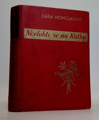 Nezlobte se na Katku