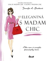 Elegantná s madam Chic