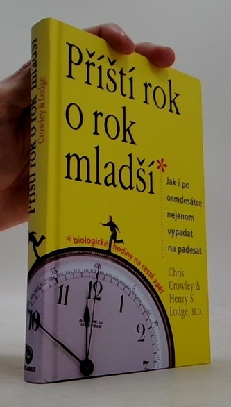 Příští rok o rok mladší
