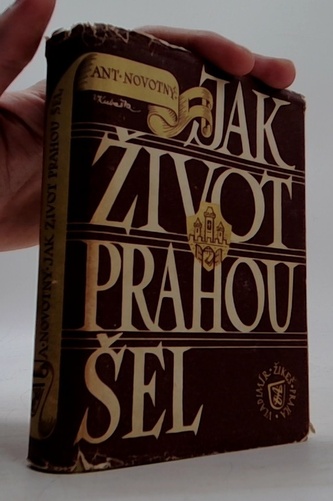 Jak život Prahou šel
