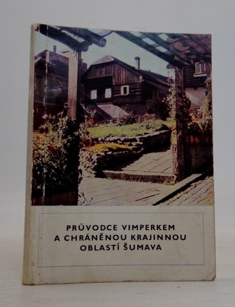 Průvodce Vimperkem a chráněnou krajinou oblastí Šumava