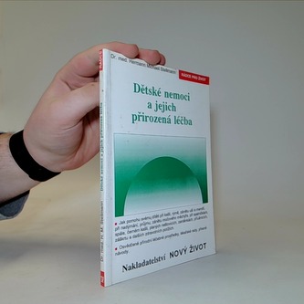 Dětské nemoci a jejich přirozená léčba